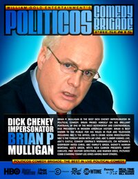 Brian P Mulligan Vice President Dick Cheney Impersonator Promotional One-Sheet