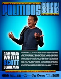Scott Blakeman Political Comedian, Comedy Writer
